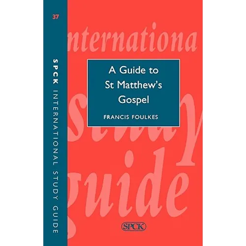 Isg 37 a Guide to St Matthew's Gospel - Paperback