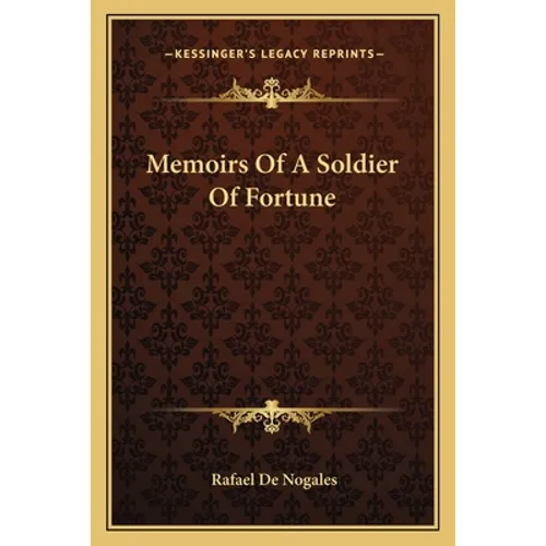 Memoirs of a Soldier of Fortune - Paperback