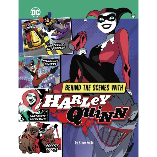 Behind the Scenes with Harley Quinn - Hardcover