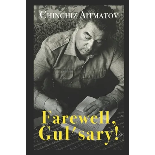 Farewell, Gul'sary! - Paperback