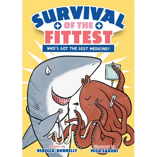 Survival of the Fittest: Who's Got the Best Medicine? - Hardcover