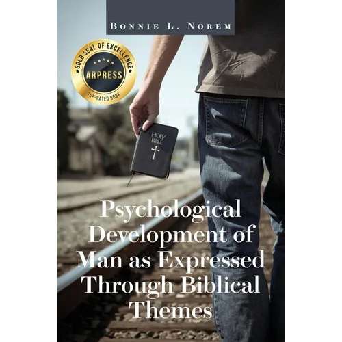 Psychological Development of Man As Expressed Through Biblical Themes - Paperback