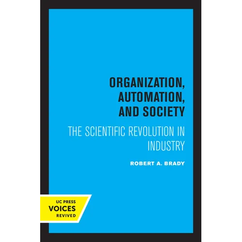 Organization, Automation, and Society: The Scientific Revolution in Industry - Paperback