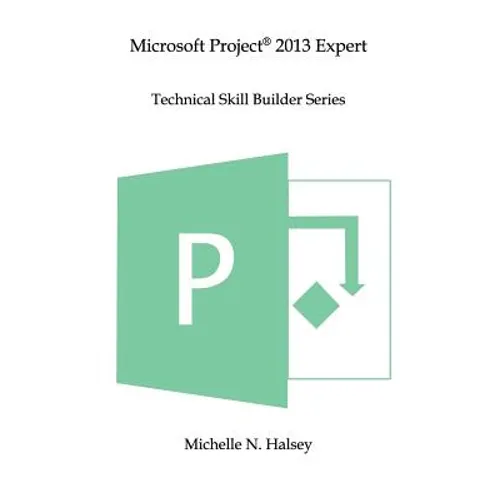 Microsoft Project 2013 Expert - Paperback