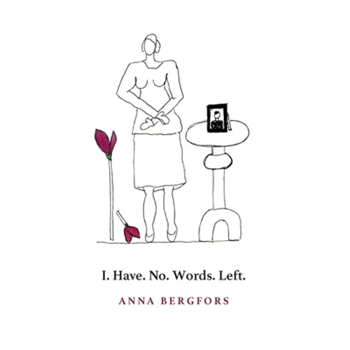 I. Have. No. Words. Left. - Paperback