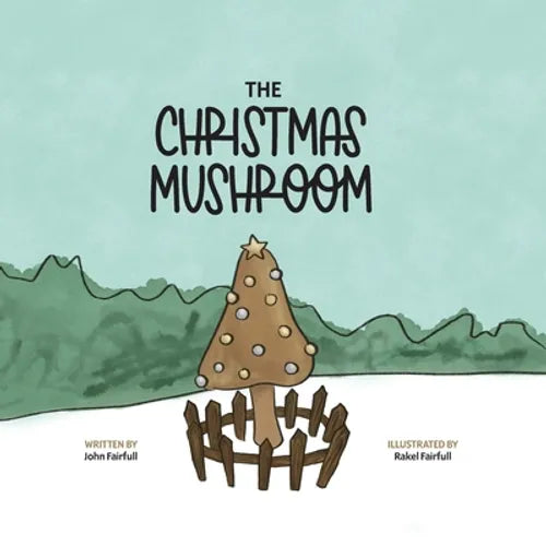 The Christmas Mushroom - Paperback