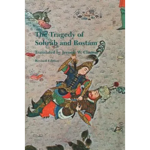 The Tragedy of Sohrab and Rostam: Revised Edition - Paperback