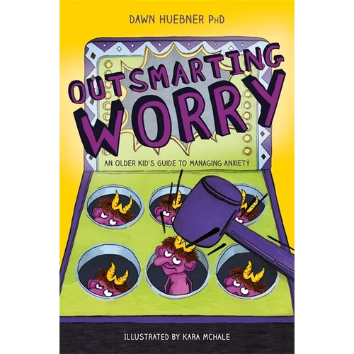 Outsmarting Worry: An Older Kid's Guide to Managing Anxiety - Paperback
