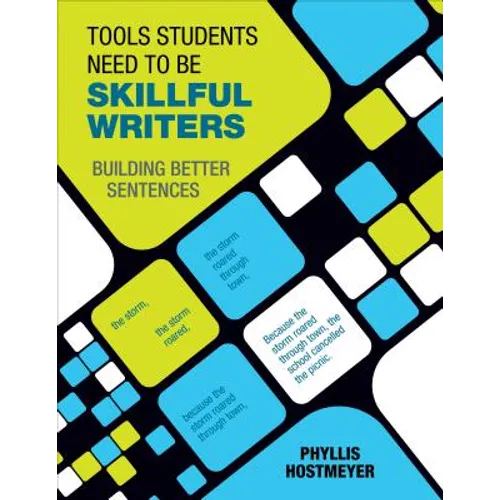 Tools Students Need to Be Skillful Writers: Building Better Sentences - Paperback