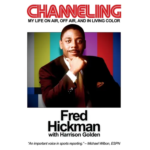 Channeling: My Life On Air, Off Air, and In Living Color - Hardcover