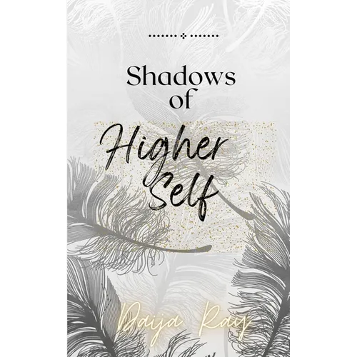 Shadows of my Higher Self - Paperback