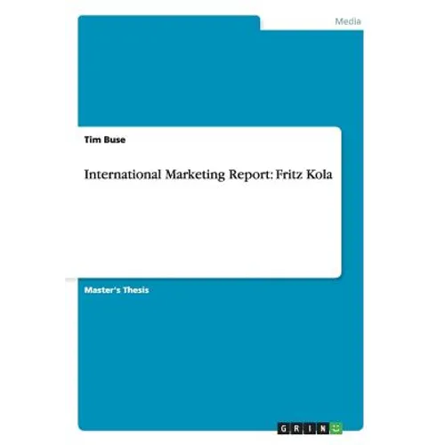 International Marketing Report: Fritz Kola - Paperback
