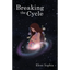 Breaking the Cycle - Paperback