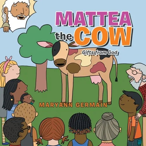 Mattea the Cow: Gifts from God - Paperback