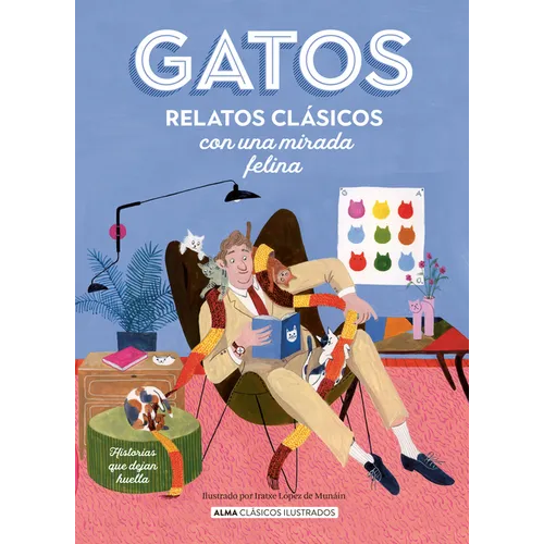 Gatos / Cats: Relatos Clásicos Con Una Mirada Felina / Classic Stories with a Feline Eye - Hardcover