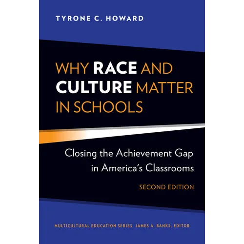 Why Race and Culture Matter in Schools: Closing the Achievement Gap in America's Classrooms - Paperback