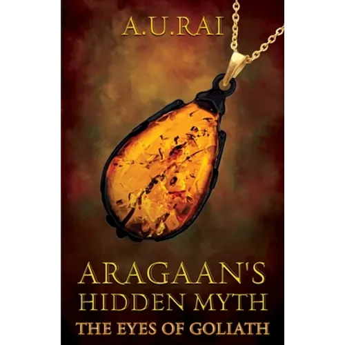 Aragaan's Hidden Myth - Paperback