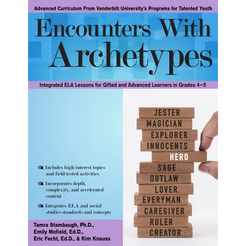 Encounters with Archetypes: Integrated Ela Lessons for Gifted and Advanced Learners in Grades 4-5 - Paperback