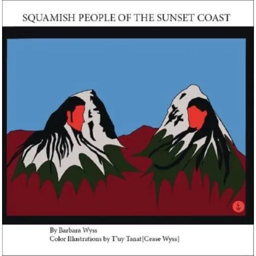 Squamish People of the Sunset Coast - Paperback