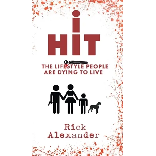 i Hit: The Lifestyle People Are Dying To Live - Hardcover