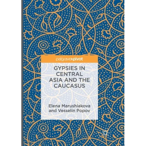 Gypsies in Central Asia and the Caucasus - Paperback