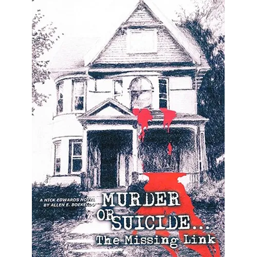 Murder or Suicide - The Missing Link: Nick Edwards Novel - Paperback