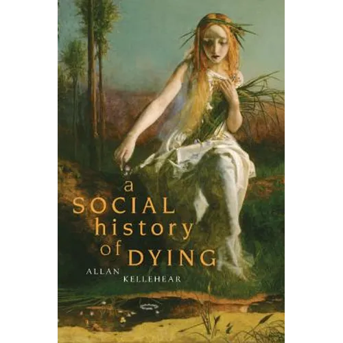 A Social History of Dying - Paperback