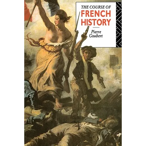 The Course of French History - Paperback