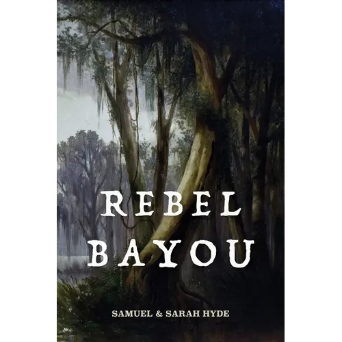 Rebel Bayou - Paperback