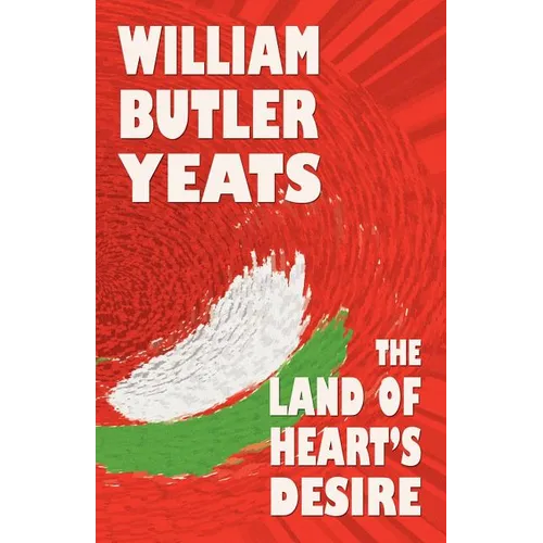 The Land of Heart's Desire - Paperback