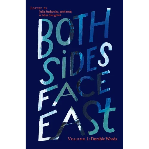 Both Sides Face East. Volume 1: Durable Words - Paperback