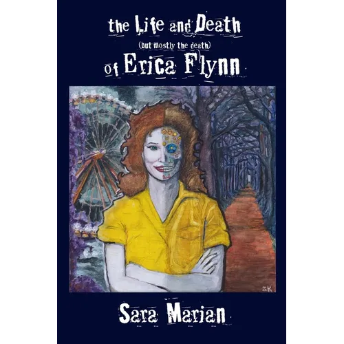 The Life and Death (but mostly the death) of Erica Flynn Paper - Paperback