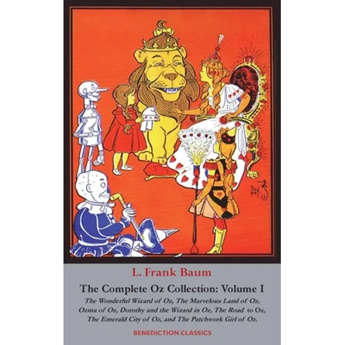 The Complete Wizard of Oz Collection: Volume I - Hardcover