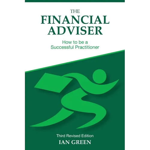 The Financial Adviser: How to be a Successful Practitioner - Paperback