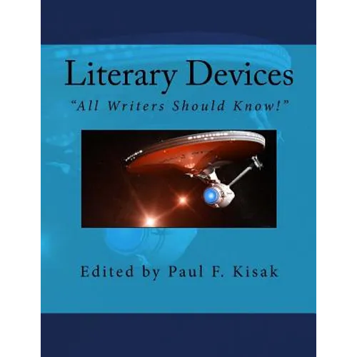 Literary Devices: "All Writers Should Know!" - Paperback