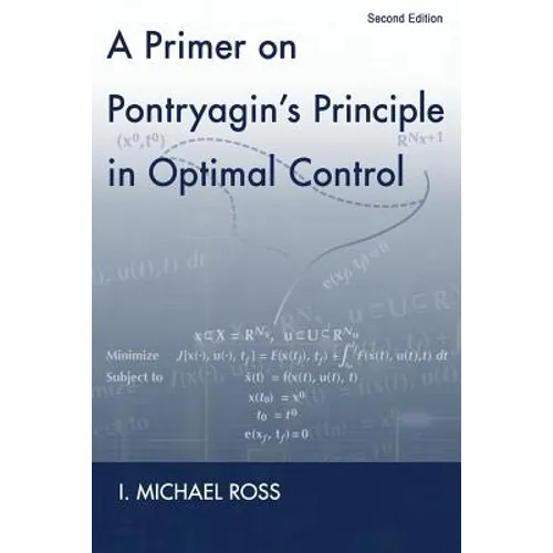 A Primer on Pontryagin's Principle in Optimal Control: Second Edition - Paperback