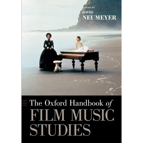 The Oxford Handbook of Film Music Studies - Paperback