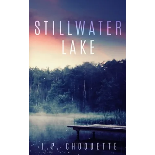 Stillwater Lake - Paperback