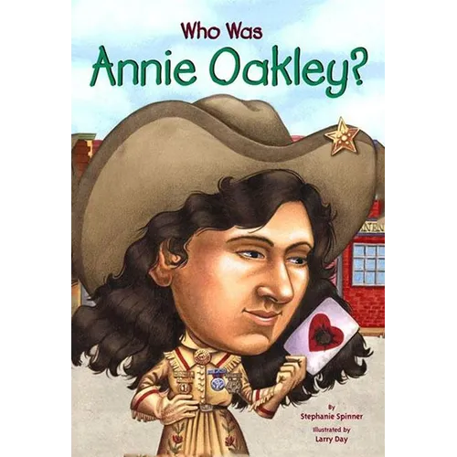 Who Was Annie Oakley? - Hardcover
