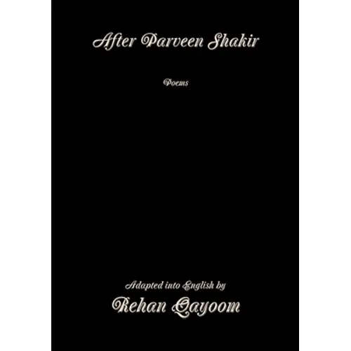 After Parveen Shakir: Poems - Paperback