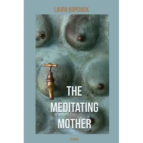The Meditating Mother - Paperback