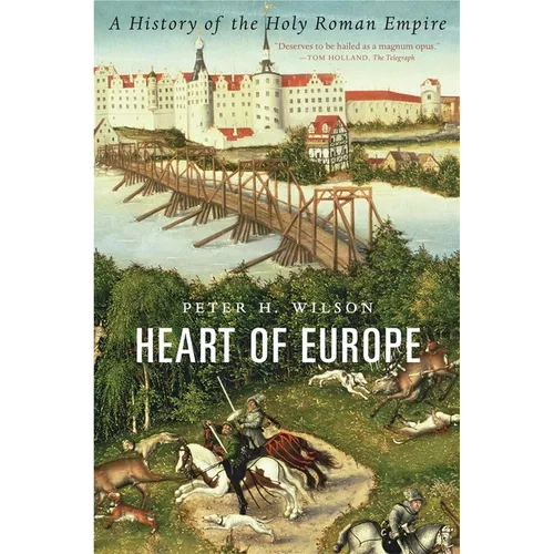 Heart of Europe: A History of the Holy Roman Empire - Paperback