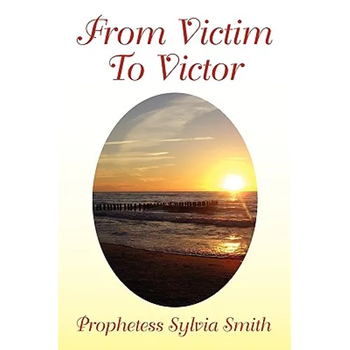 From Victim to Victor - Paperback