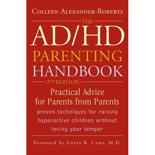 The ADHD Parenting Handbook: Practical Advice for Parents from Parents - Paperback
