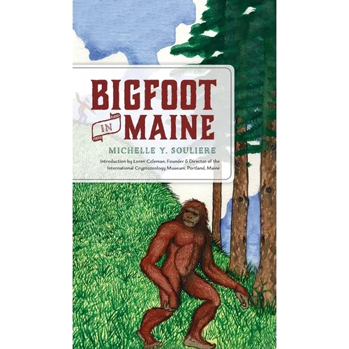 Bigfoot in Maine - Hardcover