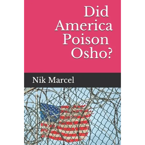 Did America Poison Osho? - Paperback
