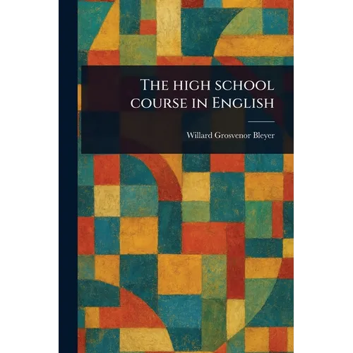 The High School Course in English - Paperback