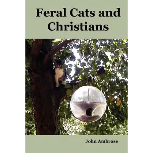 Feral Cats and Christians - Paperback