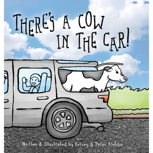 There's A Cow In The Car! - Hardcover