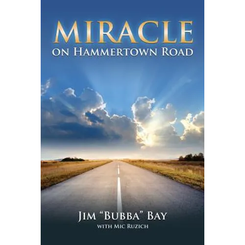 Miracle on Hammertown Road: One Man's Fall and Salvation - Paperback